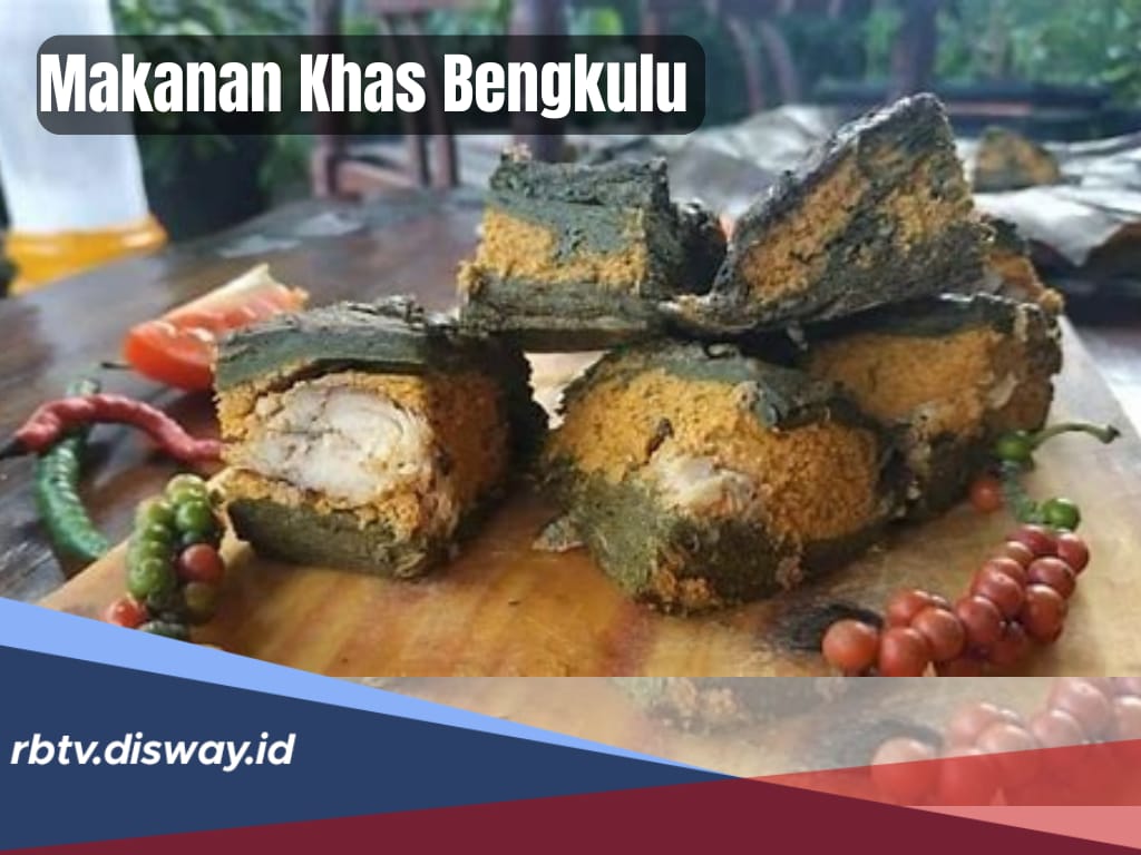 10 Makanan Khas Bengkulu yang Wajib Dicoba saat Berkunjung, Dijamin Bikin Nagih!