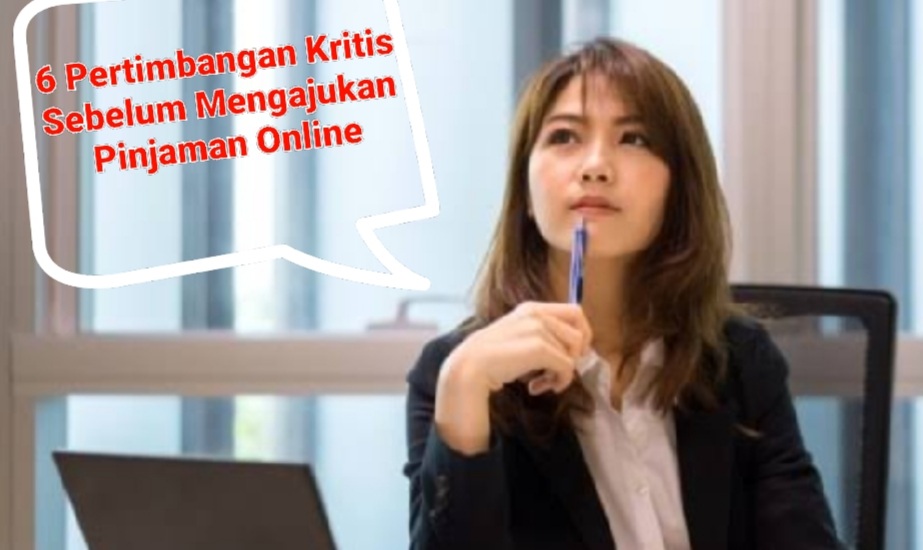 6 Pertimbangan Kritis Sebelum Mengajukan Pinjaman Online, Jangan Mau Jadi Korban