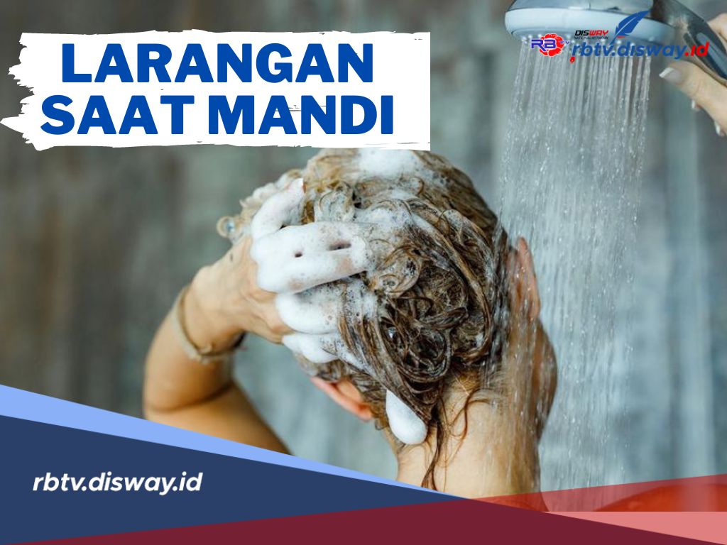 Bisa Berpengaruh Buruk untuk Kesehatan! Ini 5 Larangan Pada Saat Mandi