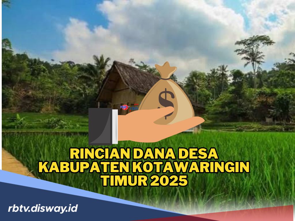 Rincian Dana Desa Kabupaten Kotawaringin Timur Tahun 2025, Segini Alokasi Masing-masing Desa