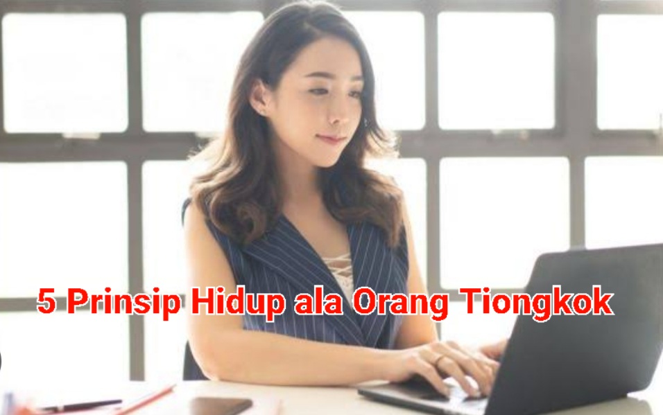 Mau Jadi Kaya Raya? 5 Prinsip Hidup ala Orang Tiongkok Ini Bisa Dicontoh