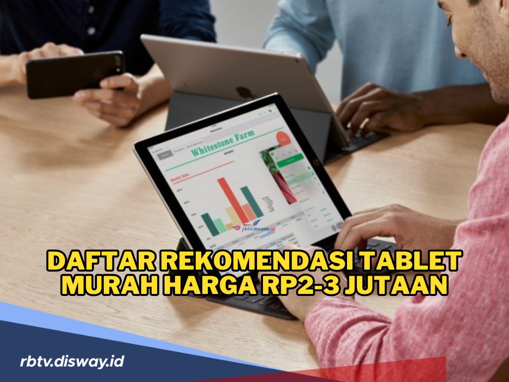 Rekomendasi Tablet Murah Harga Rp2-3 Jutaan, Spesifikasi Mumpuni, Cocok untuk Kerja!