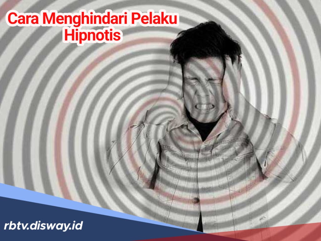 7 Cara Menghindar dari Pelaku Hipnotis agar Tidak Menjadi Korban