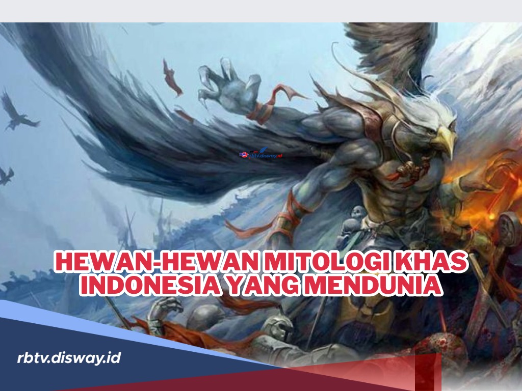 Wow! Ini Hewan-hewan Mitologi Khas Indonesia yang Mendunia, Salah Satunya Garuda