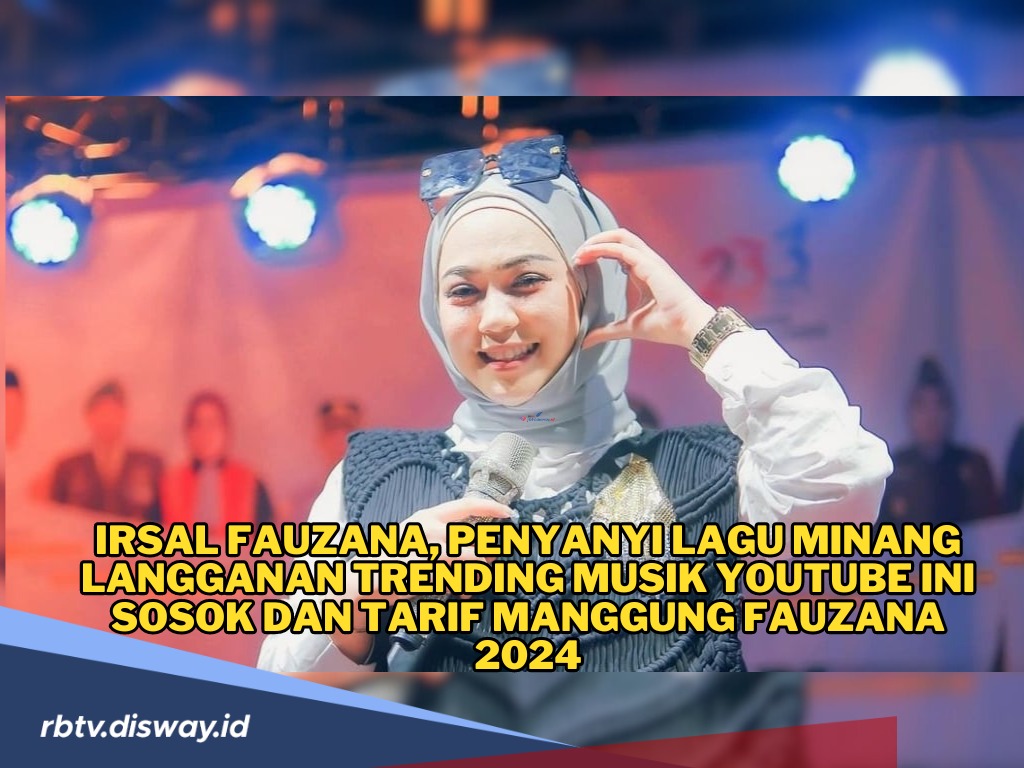 Irsal Fauzana, Penyanyi Lagu Minang Langganan Trending Musik Youtube, Segini Tarif Manggungnya