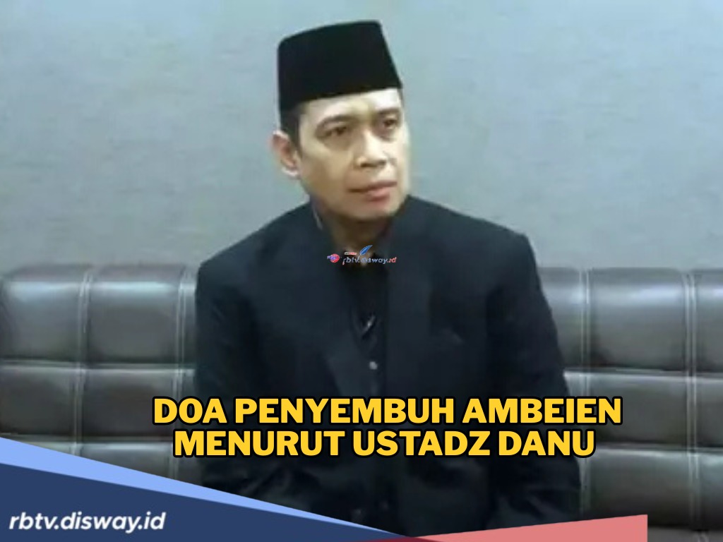 Doa Penyembuh Ambeien Menurut Ustadz Danu