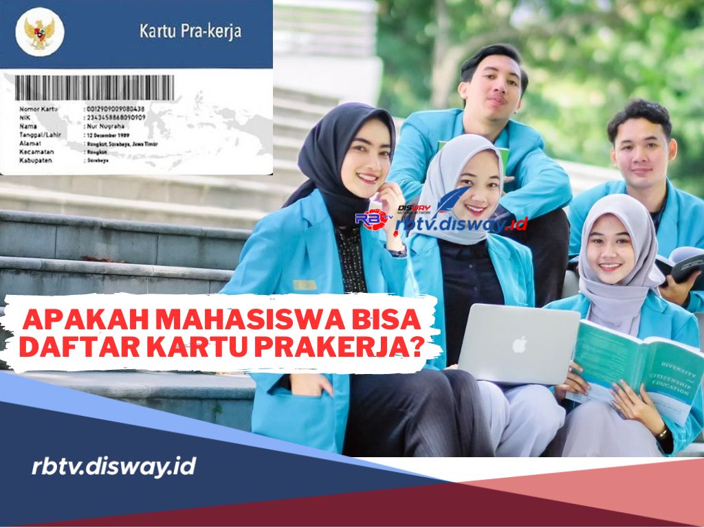 Menarik! Apakah Mahasiswa Bisa Daftar Kartu Prakerja? Simak Penjelasannya Berikut ini