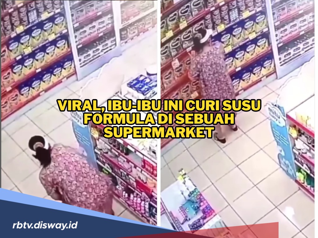 Terekam CCTV, Ibu-ibu Curi Susu Formula di Supermarket, Disembunyikan di Dalam Ini