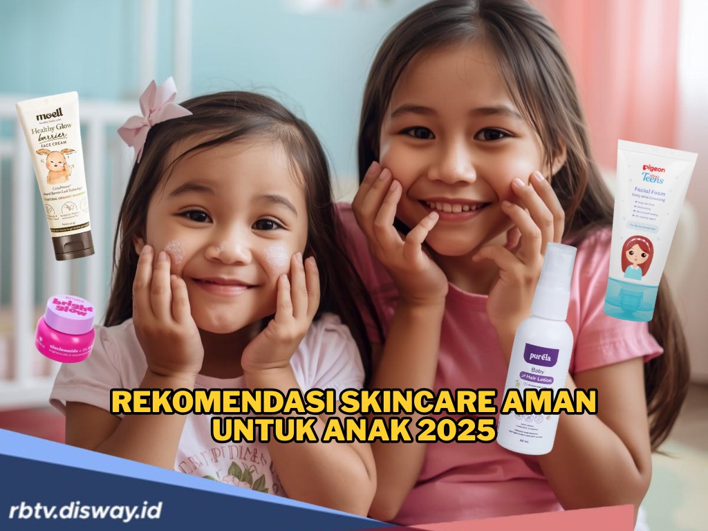 Kulit Anak Tidak Bisa Diperlakukan Seperti Dewasa! Moms, Ini Rekomendasi Skincare Aman untuk Anak