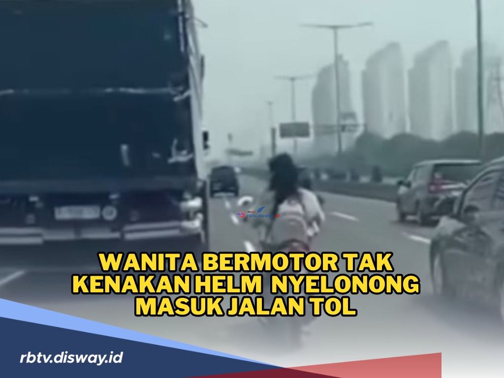 Nekat! Wanita Ini Naik Motor Tak Pakai Helm Nyelonong Masuk Tol, Ini Kata Polisi 