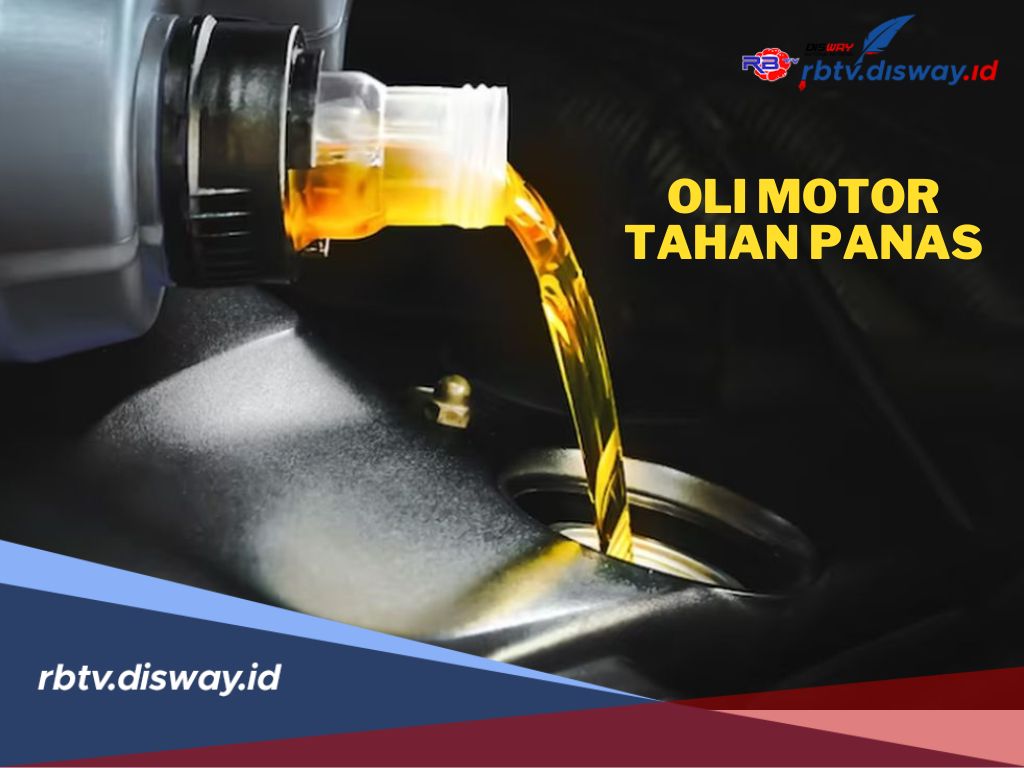 Jaga Mesin Anda! 5 Rekomendasi Oli Mesin Motor Tahan Panas Rahasia Performa Tetap Optimal