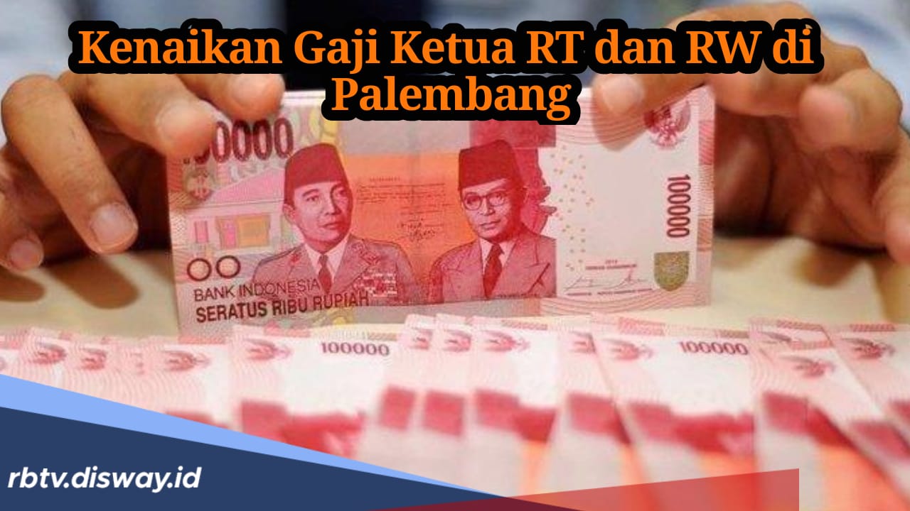 November 2024, Ketua RT dan RW se Kota Palembang Naik Gaji