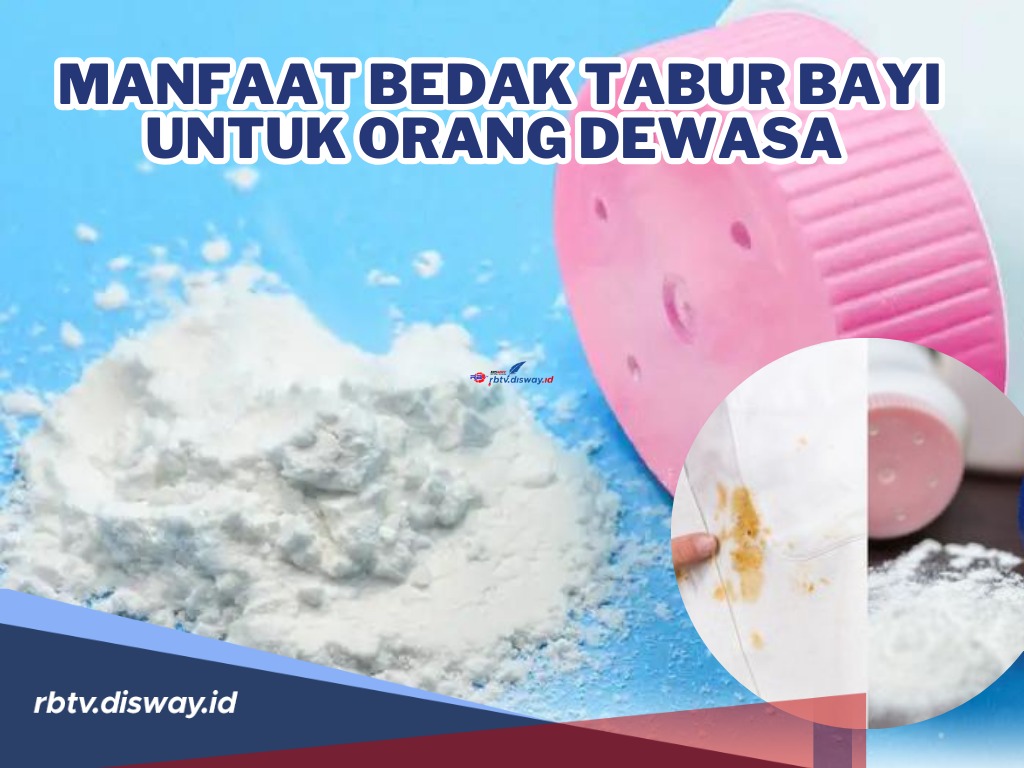 Jarang Diketahui, Ini Manfaat Bedak Tabur Bayi untuk Orang Dewasa, Bikin Tercengang!