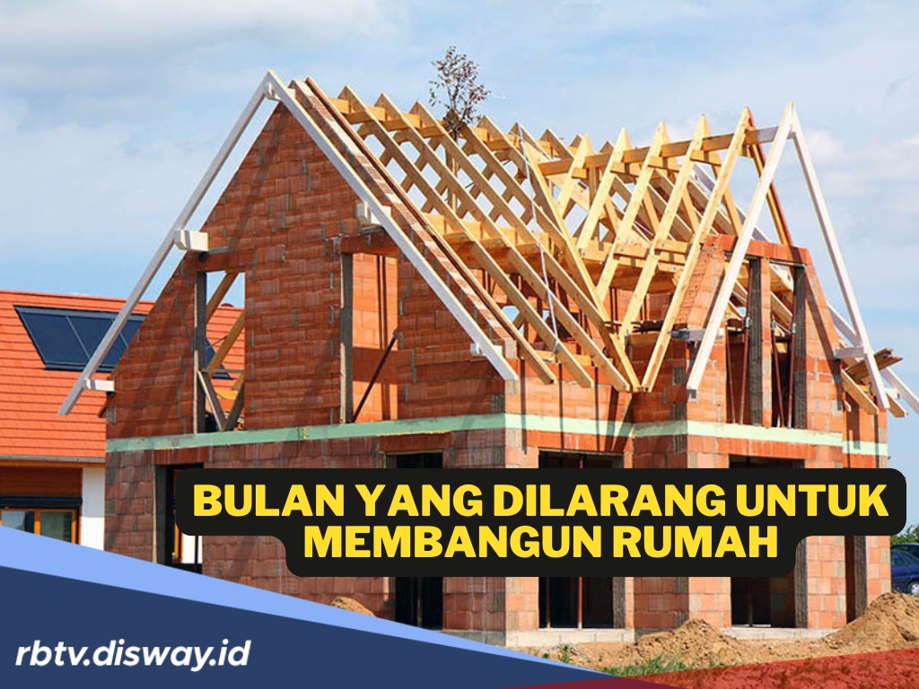 Berikut Bulan yang Tidak Baik untuk Bangun Rumah Menurut Primbon Jawa, Ini Risikonya