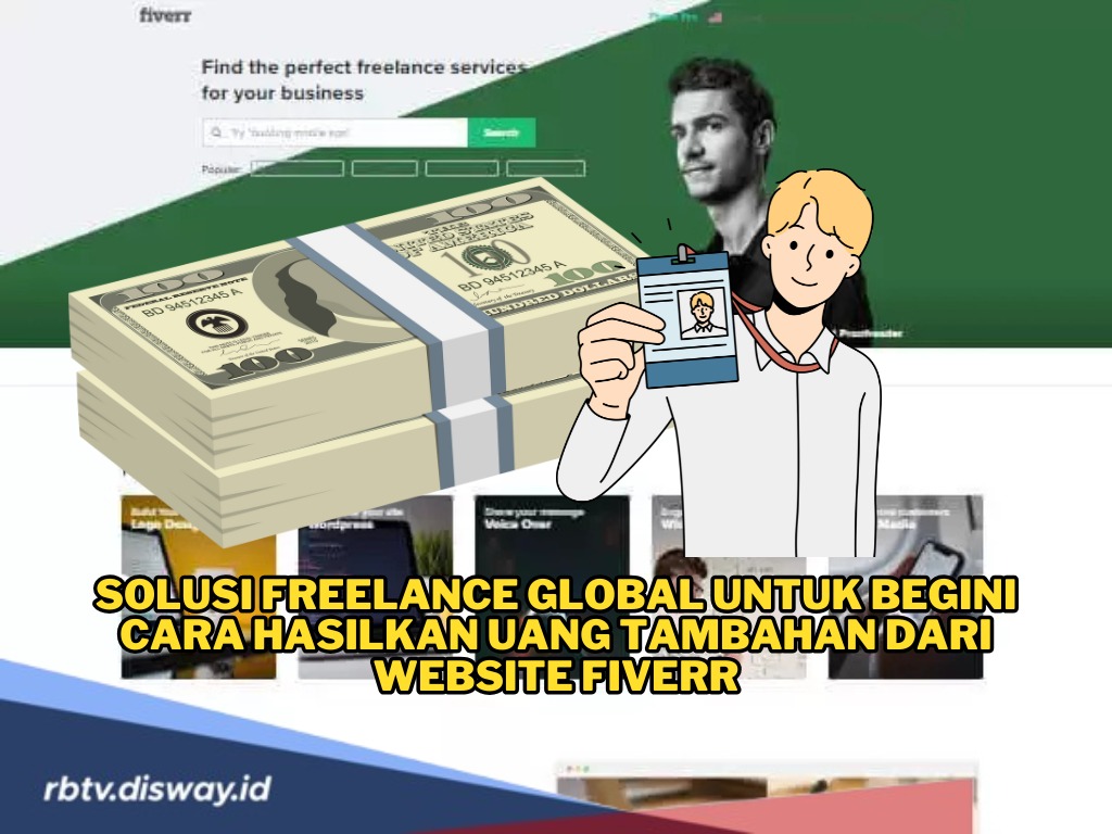 Cara Hasilkan Uang Tambahan dari Website Fiverr, Solusi Bagi Freelance Global