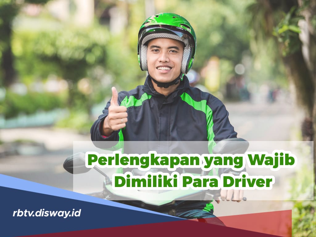 10 Deretan Perlengkapan yang Wajib Dimiliki Para Driver Ojol agar Aktivitas Nyaman dan Aman