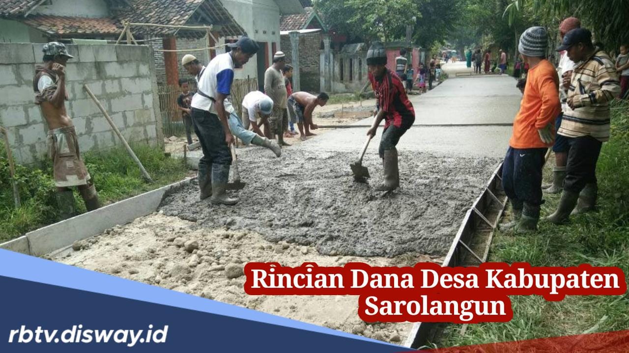 Rincian Dana Desa Kabupaten Sarolangun 2024, Cek 25 Desa yang Dapat Anggaran Lebih dari Rp 1 Miliar