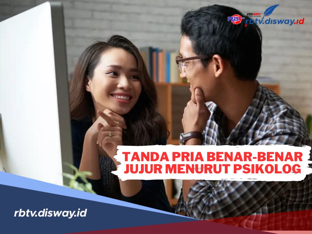 Yakin Gak Pernah Dibohongi? Berikut Ini Tanda Pria Benar-benar Jujur Menurut Psikologi