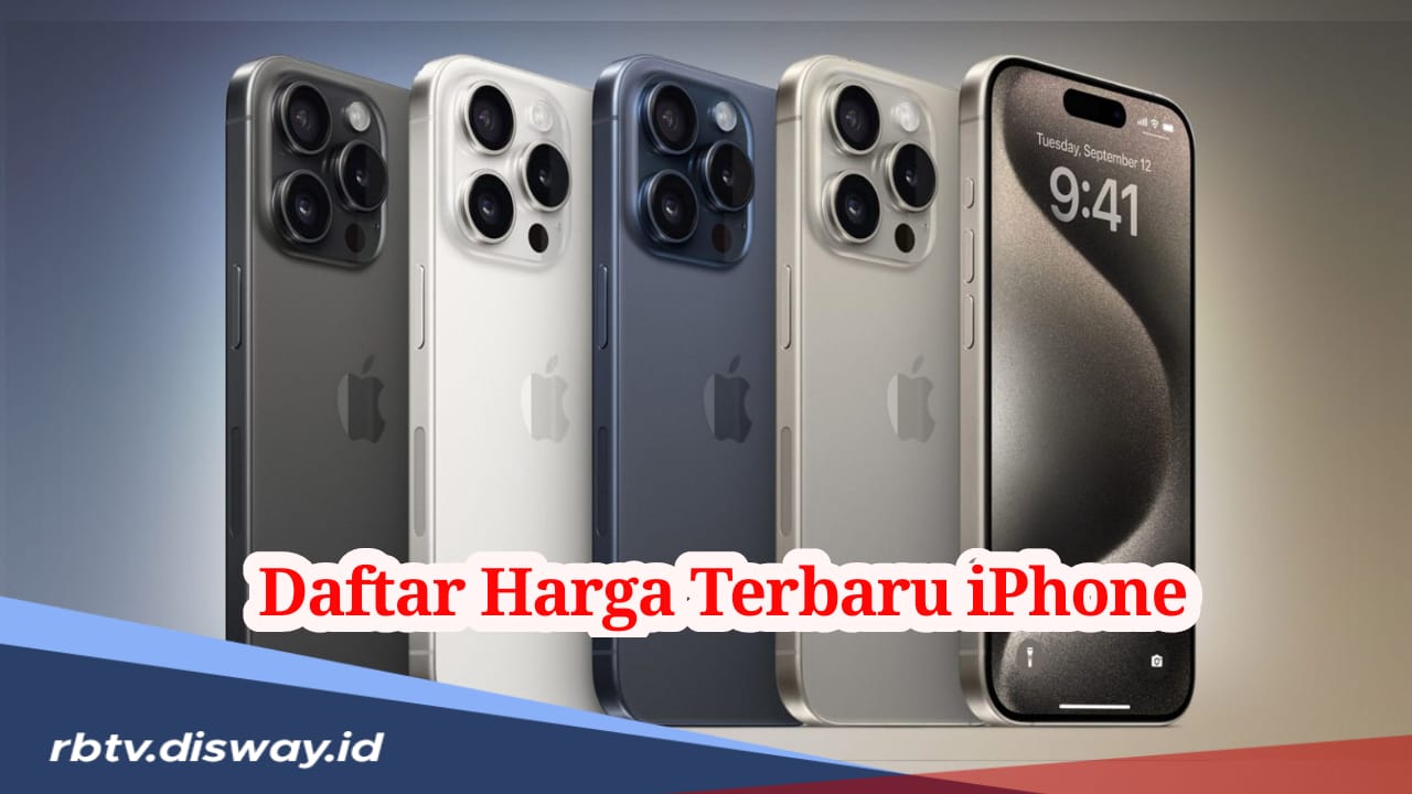 Daftar Harga Terbaru Iphone, Kenapa di Indonesia Harga iPhone Mahal?