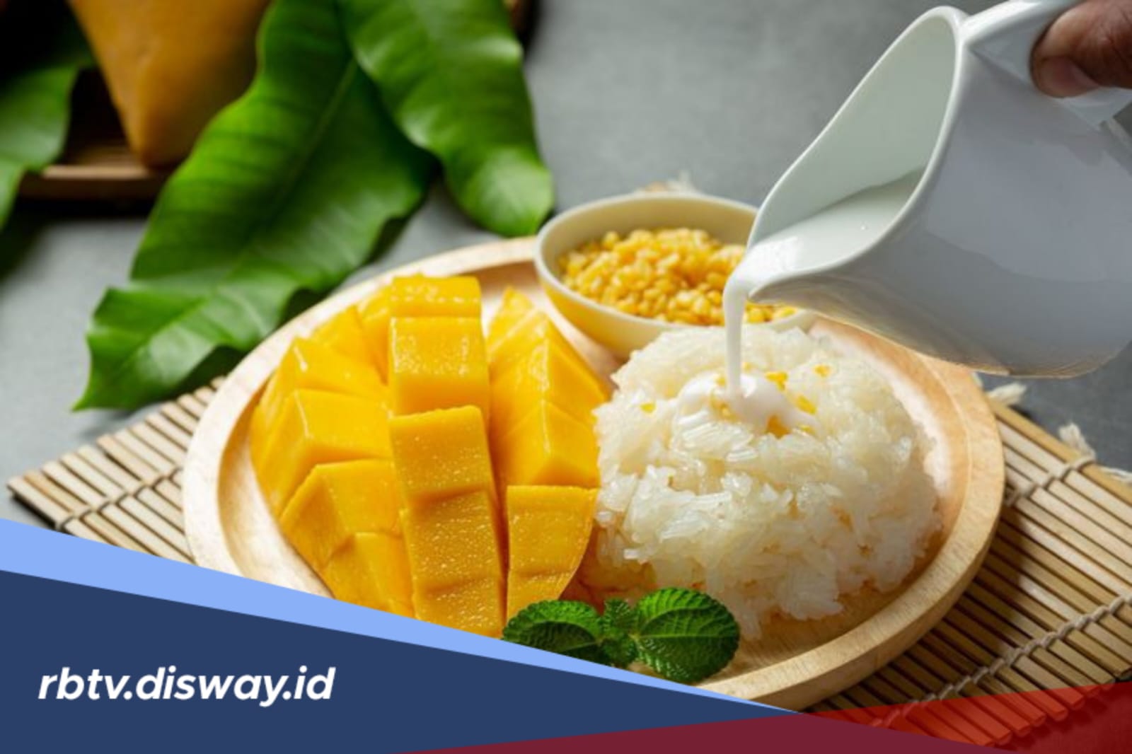 Resep Mango Sticky Rice yang Legit dan Segar, Pasti Bikin Nagih