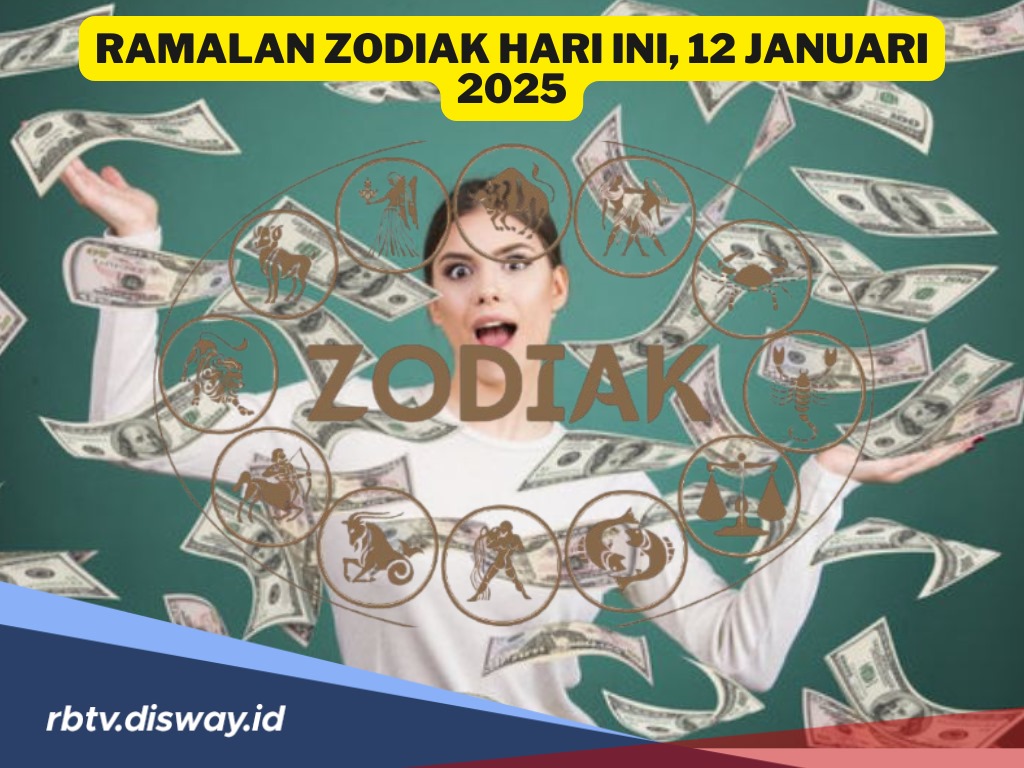 Ramalan Zodiak Hari Ini 12 Januari 2025, Rupanya Zodiak Ini Dihantam Rezeki 