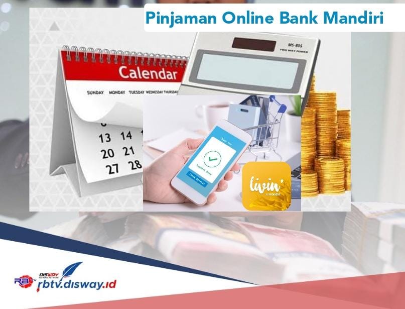 Bukan Link tapi Pakai Aplikasi Ini Rp 25 Juta Cair Tanpa Lama, Pinjaman Online Bank Mandiri Cicilan Ringan