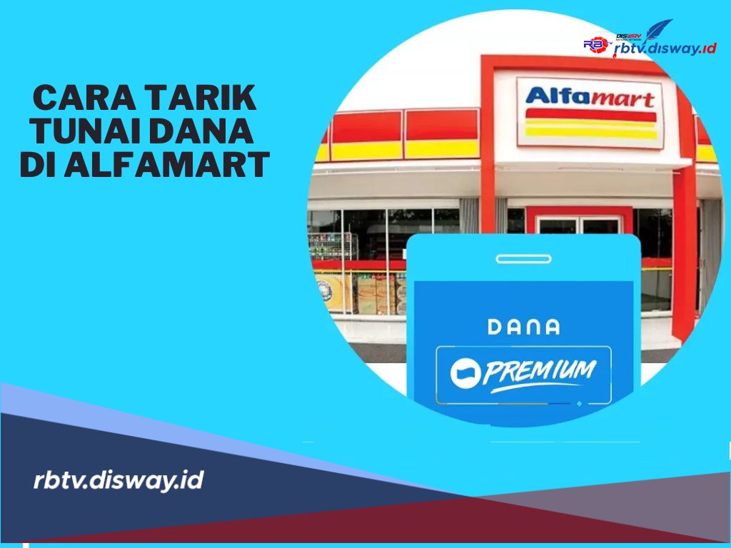 Cara Tarik Tunai DANA di Alfamart, Ternyata Semudah Ini