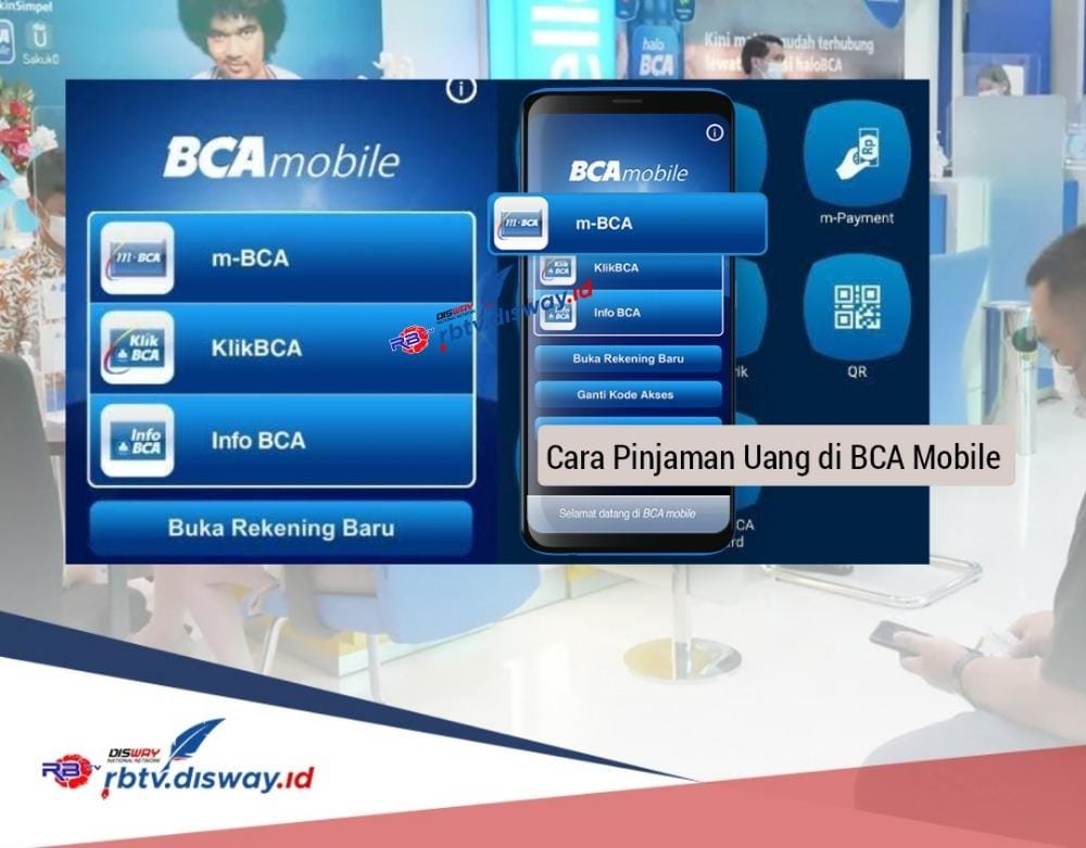 Cara Pinjam Uang di BCA Mobile dan Syarat Pengajuan Pinjaman Rp 7 Juta Cicilan Rp 200 Ribuan Cepat Cair