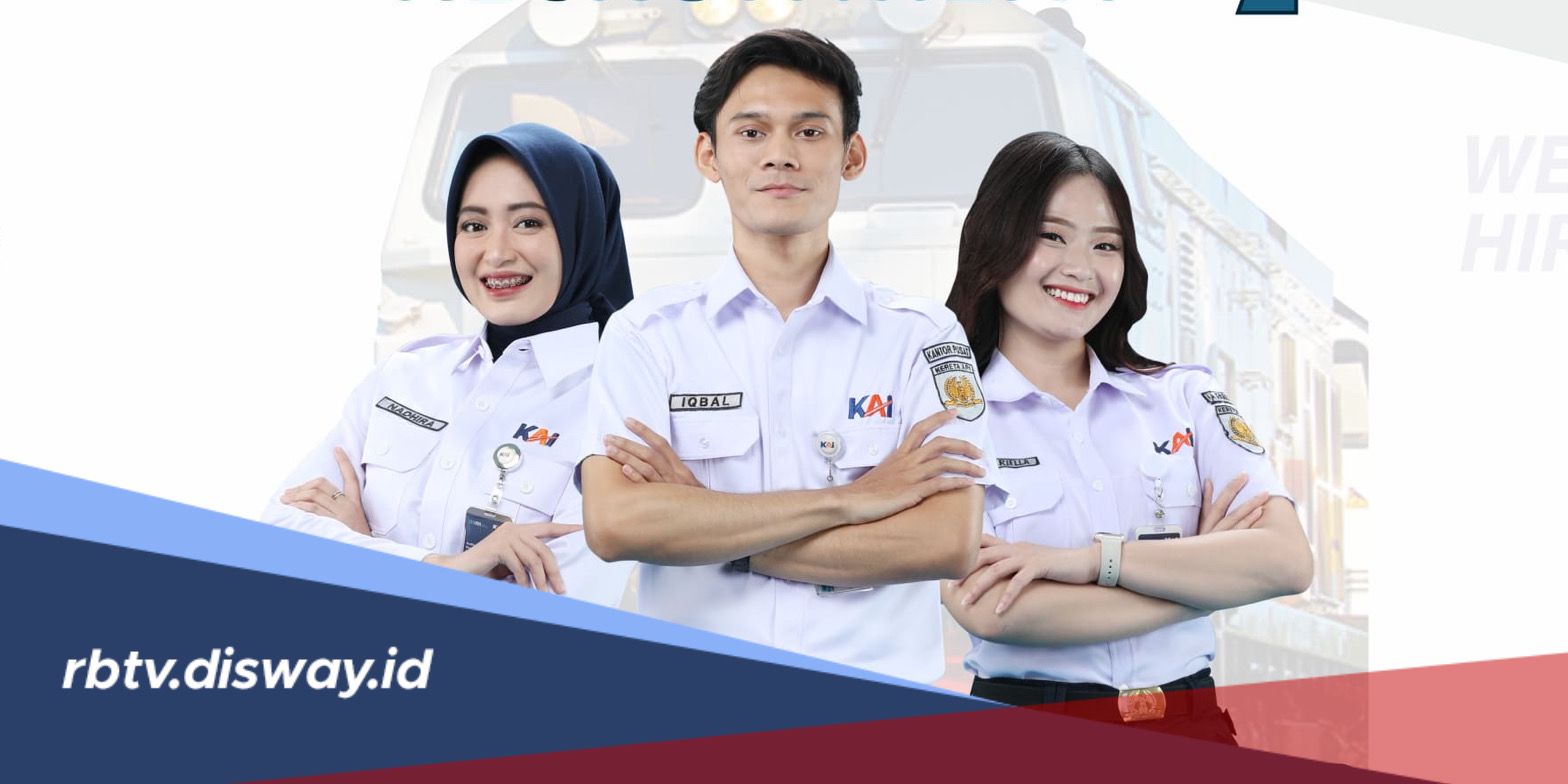 Lowongan Kerja PT KAI 2026 Dibuka, Cek Jadwal dan Formasi yang Tersedia