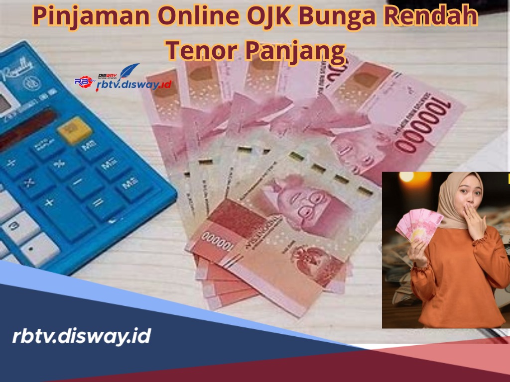 Inilah 6 Pinjaman Online OJK 2024, Bunga Rendah Tenor Panjang, Proses Dana Cair Cepat, Cuma 5 Menit