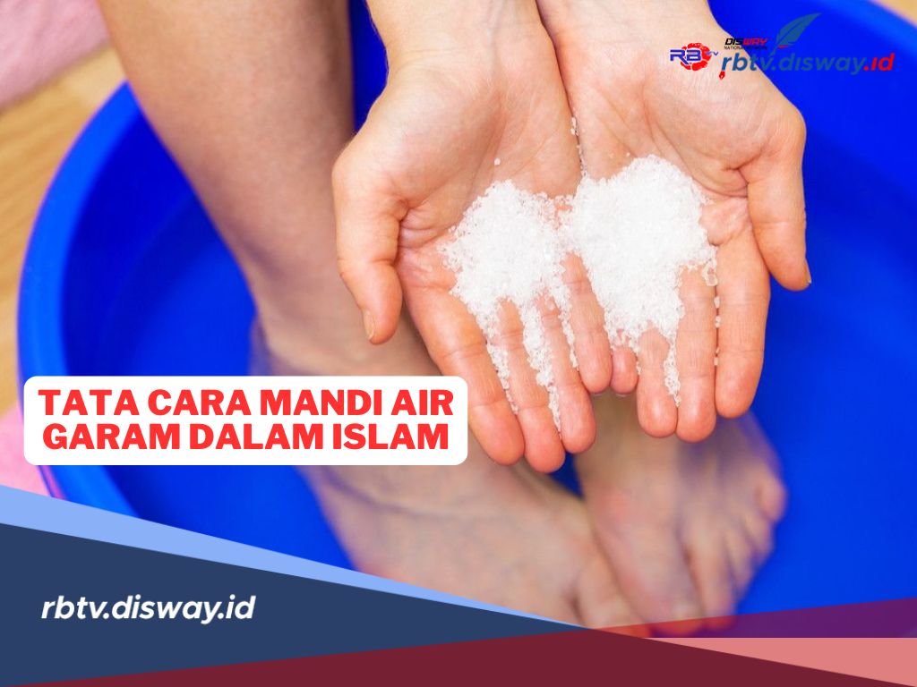 Dapat Menangkal Sihir, Begini Cara Mandi Air Garam dalam Islam