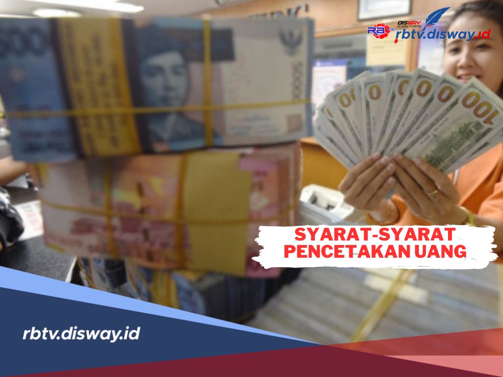 Tidak Asal Cetak, Ternyata Ini Syarat Pencetakan Uang yang Dilakukan Bank Indonesia