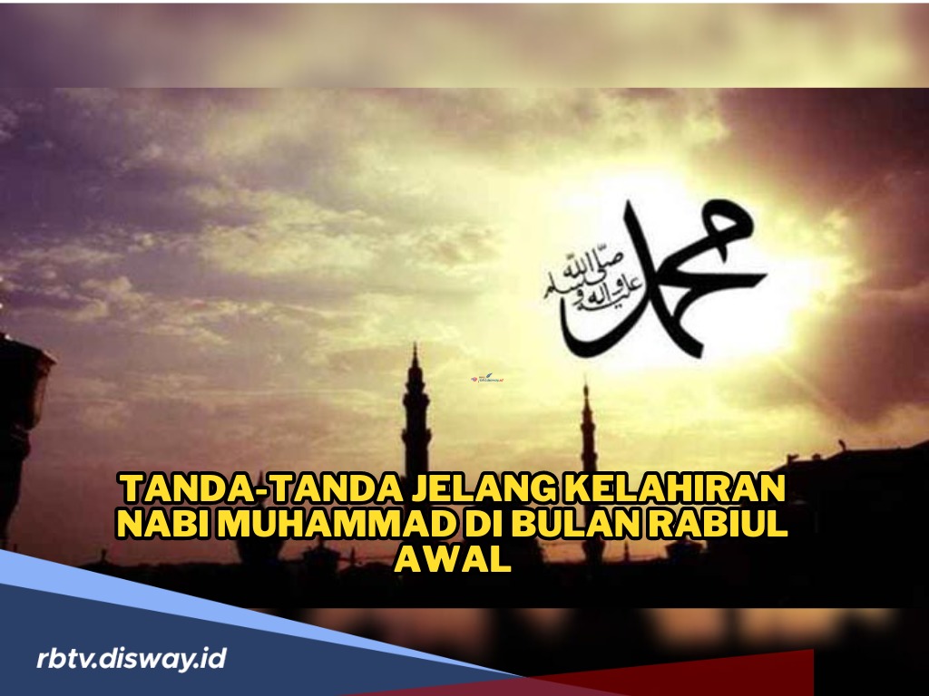 6 Peristiwa Besar dan Tanda di Bulan Rabiul Awal Jelang Kelahiran Nabi Muhammad SAW 