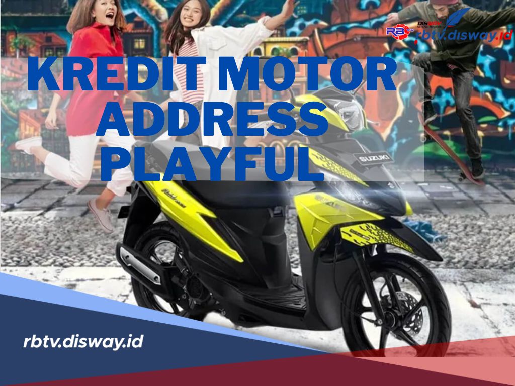 Mudah dan Cicilan Ringan, Ini Simulasi Kredit Motor Suzuki Address Playful serta Spesifikasinya