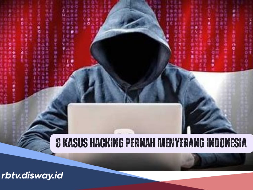 8 Kasus Hacking yang Pernah Menyerang Pemerintah Indonesia, Ini Penyebabnya