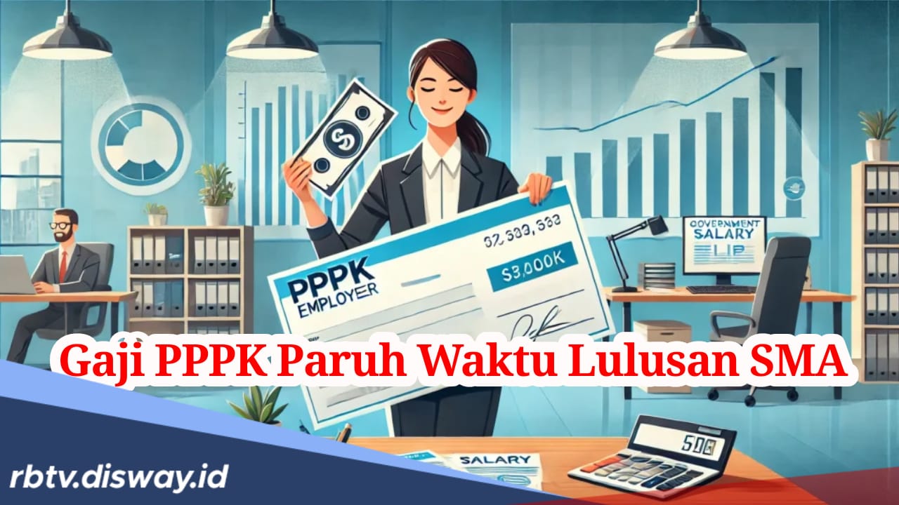 Segini Gaji PPPK Paruh Waktu Lulusan SMA, Paling Tinggi Tembus Segini