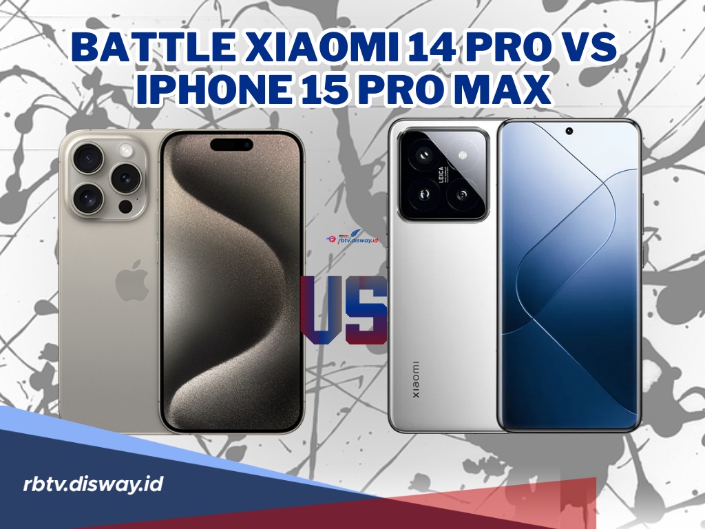 Battle Xiaomi 14 Pro VS iPhone 15 Pro Max, Apa Saja Keunggulan Masing-masing? Cek di Sini