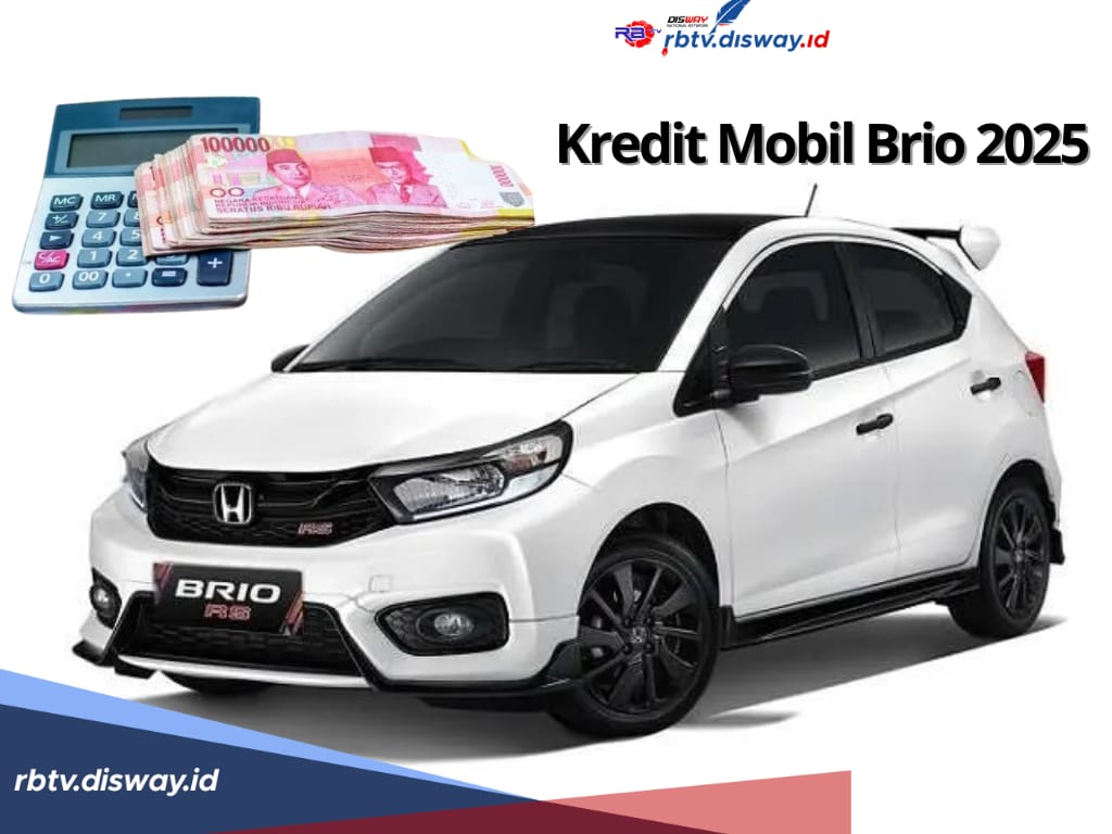 Kredit Mobil Brio 2025, Angsuran per Bulan Terjangkau, Perhatikan 5 Syarat Pengajuannya