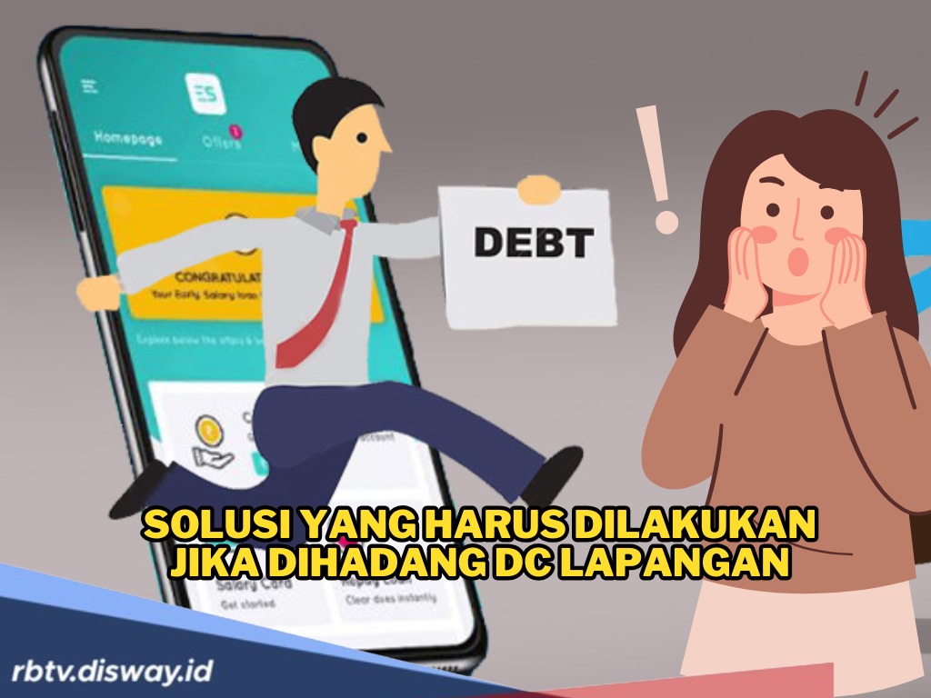 Dihadang DC Lapangan Pinjol di Jalan, Jangan Panik dan Lakukan 5 Hal Ini