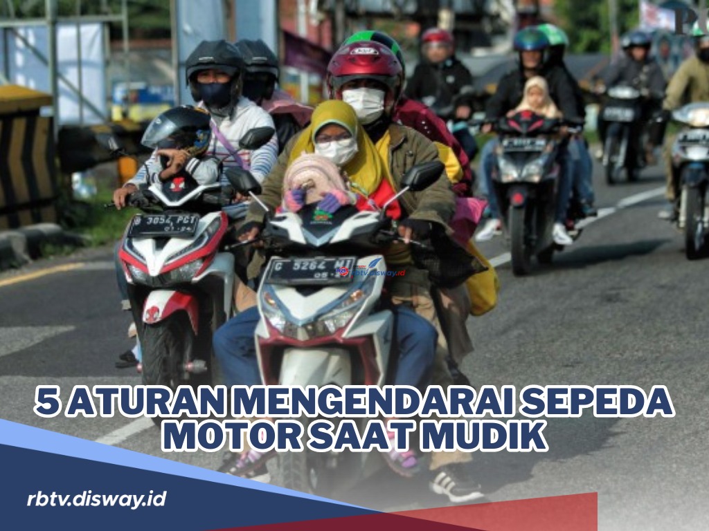 Perlu Dicatat dan Dipatuhi! Ini 5 Aturan Mengendarai Sepeda Motor saat Mudik