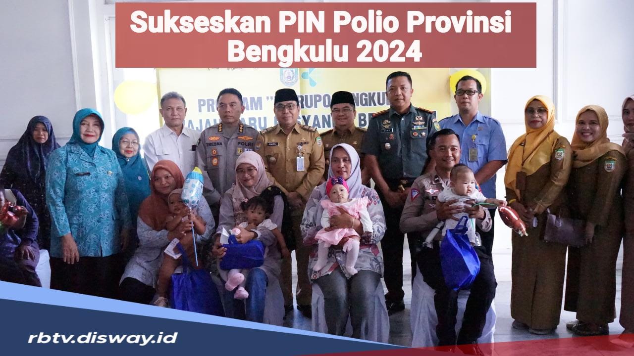 PIN Polio Provinsi Bengkulu 2024 Resmi Dibuka Asisten I Setda Provinsi Bengkulu, Catat Jadwalnya