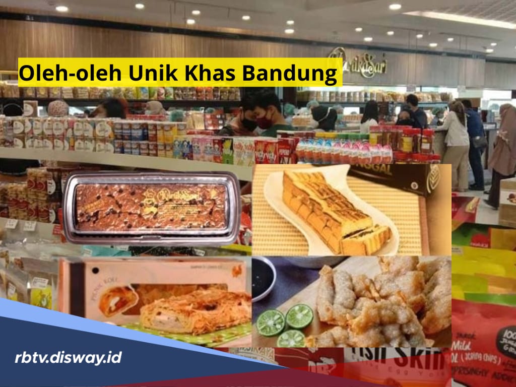 10 Oleh-oleh Khas Bandung, Unik dan Terkenal, Wajib Kamu Bawa Pulang