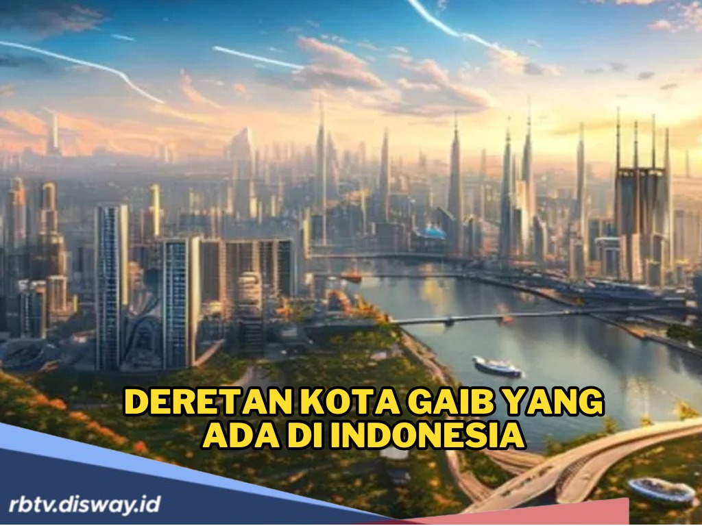 Merinding! Ini Misteri Kota Gaib di Indonesia yang Penuh Mistis, Ceritanya Masih Ada Sampai Sekarang