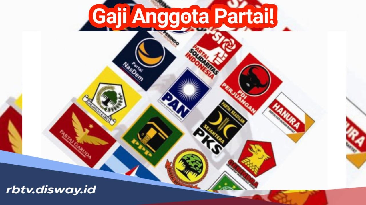 Berapa Gaji yang Diterima Anggota Partai Politik? Coba Cek Besarannya di Sini