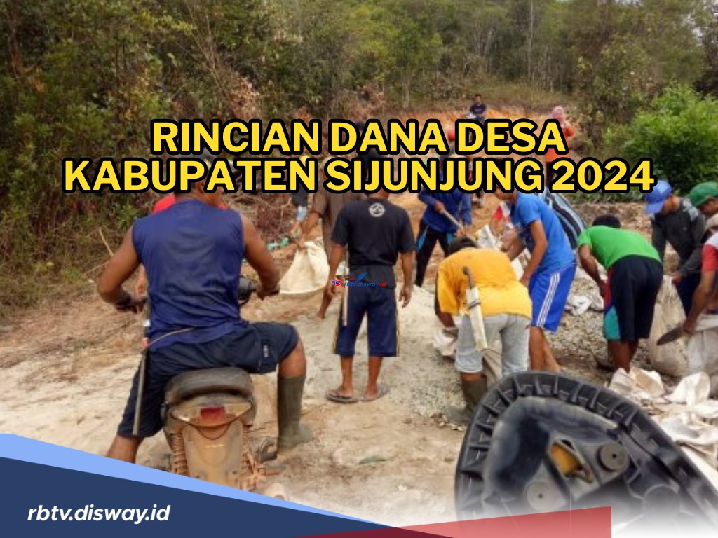 Rincian Dana Desa Kabupaten Sijunjung 2024 di 62 Desa, Ini Desa dengan Total Dana Terbesar  