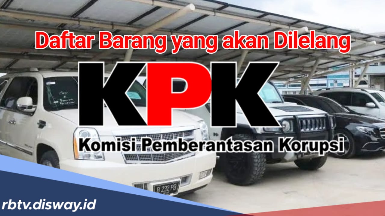 Barang Rampasan KPK Dilelang Besar-besaran Besok, Ini Daftarnya