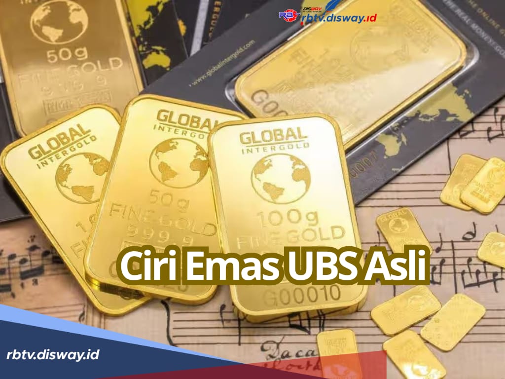 Sebelum Beli, Kenali Ciri-ciri Emas UBS Asli Agar Tidak Ketipu