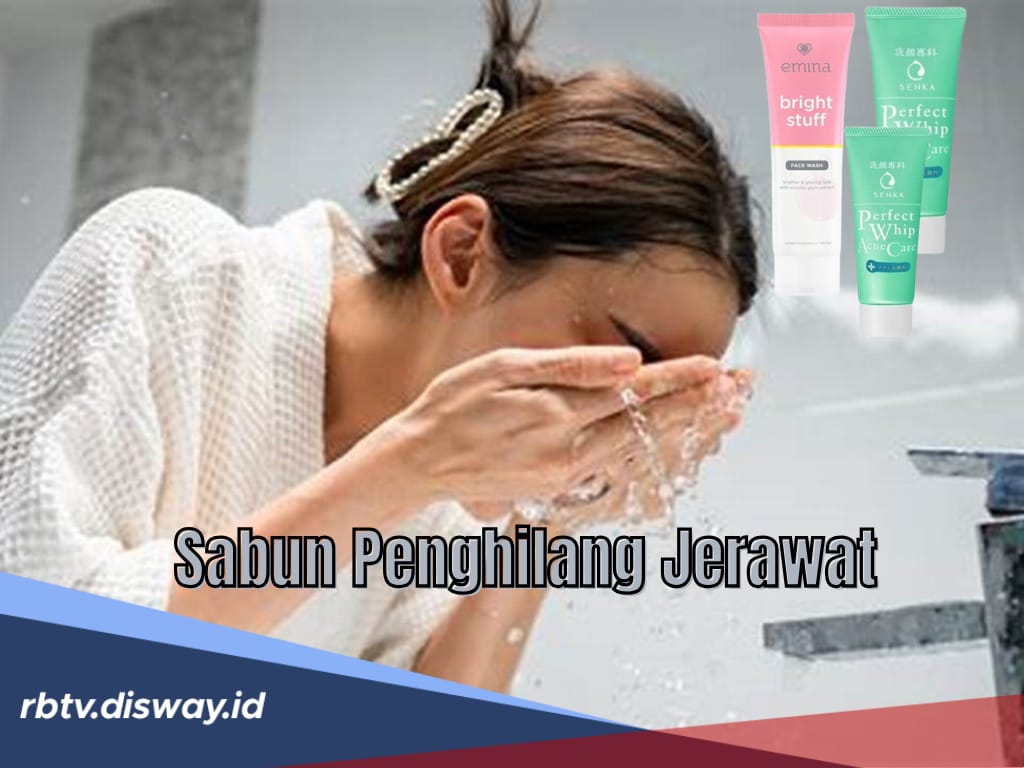 8 Rekomendasi Sabun Muka Terbaik untuk Hilangkan Jerawat, Wajah Mulus dengan Cepat