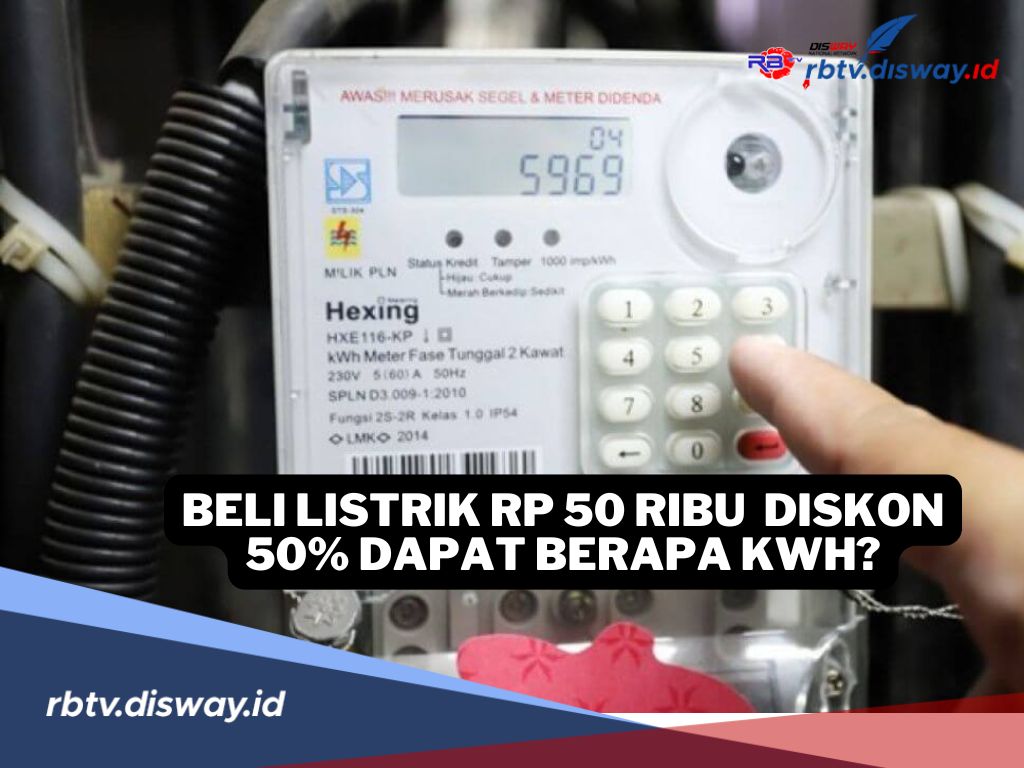 Diskon 50 Persen, Beli Token Rp 50 Ribu Dapat Berapa kWh? 