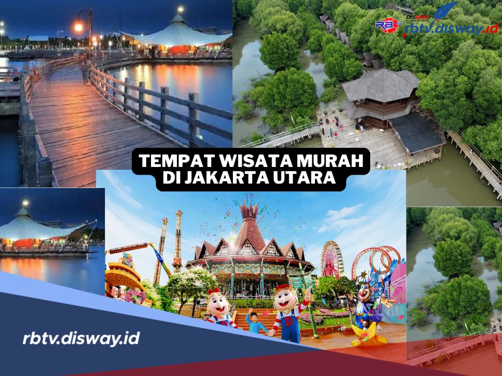 10 Rekomendasi Tempat Wisata Murah di Jakarta Utara yang Bisa Dikunjungi